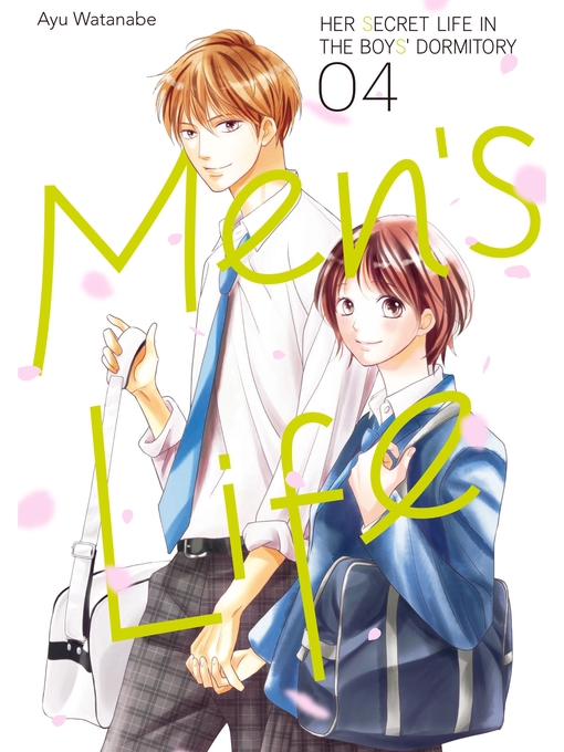 Title details for Men's Life -Her Secret Life in the Boy's Dormitory-, Volume 4 by Ayu Watanabe - Available